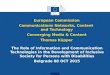 European Commission Communications Networks, Content and Technology Converging Media & Content Thomas Küpper The Role of Information and Communication