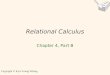 1 Copyright © Kyu-Young Whang Relational Calculus Chapter 4, Part B