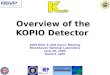 Overview of the KOPIO Detector 2005 RHIC & AGS Users ’ Meeting Brookhaven National Laboratory June 20, 2005 David E. Jaffe
