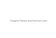 Tangent Planes and Normal Lines 13.7. 2 Tangent Plane and Normal Line to a Surface