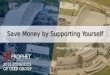 Save Money by Supporting Yourself Presented By: Cale Tanguay CPA CGA