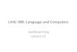 LING 388: Language and Computers Sandiway Fong Lecture 21