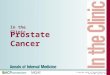 © Copyright Annals of Internal Medicine, 2009 Ann Int Med. 164 (1): ITC1-1. In the Clinic Prostate Cancer