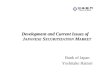 Development and Current Issues of J APANESE S ECURITIZATION M ARKET Bank of Japan Yoshitake Hattori