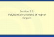 Section 3.2 Polynomial Functions of Higher Degree