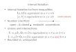 Interval Notation Interval Notation to/from Inequalities Number Line Plots open & closed endpoint conventions Unions and Intersections Bounded vs. unbounded