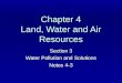 Chapter 4 Land, Water and Air Resources Section 3 Water Pollution and Solutions Notes 4-3
