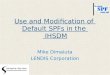 Use and Modification of Default SPFs in the IHSDM Mike Dimaiuta LENDIS Corporation