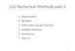 L22 Numerical Methods part 2 Homework Review Alternate Equal Interval Golden Section Summary Test 4 1