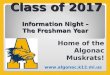 Class of 2017 Information Night – The Freshman Year Home of the Algonac Muskrats! 