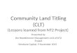 Community Land Titling (CLT) (Lessons learned from NT2 Project) Presented by the Resettlement Management Unit of NT2 Project Vientiane Capital, 9 November
