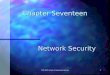 CIS 325: Data Communications1 Chapter Seventeen Network Security