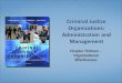 Chapter Thirteen – Organizational Effectiveness.  Be able to define organizational effectiveness  Understand the issues underpinning measuring organizational
