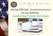 Hiring Officials’ Involvement and Accountability: Conducting Timely Interviews