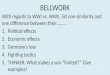 BELLWORK With regards to WWI vs. WWII, list one similarity and one difference between their……… 1.Political effects 2.Economic effects 3.Germany’s loss