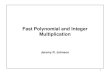 1 Fast Polynomial and Integer Multiplication Jeremy R. Johnson