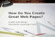 How Do You Create Great Web Pages? A web and design standards scavenger hunt