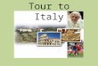 Tour to Italy. Italy, officially the Italian Republic or Repubblica Italiana, is a Southern European country. It comprises the Po River valley, the