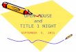 OPEN HOUSE and TITLE 1 NIGHT SEPTEMBER 9, 2015. A Day in the Life of Your Kindergartener at TECC