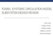 P16081: SYSTEMIC CIRCULATION MODEL SUBSYSTEM DESIGN REVIEW John Ray Fabian Perez Robert Kelley Mallory Lennon Jacob Zaremski