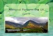 National Parks in the UK Form 9. New Vocabulary 1.beautiful nature – прекрасна природа 2.the majestic beauty – велична краса 3.a picturesque view –