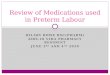 HILARY ROWE BSC(PHARM) 2009-10 VIHA PHARMACY RESIDENT JUNE 3 RD AND 4 TH 2010 Review of Medications used in Preterm Labour