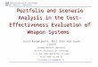 Helsinki University of Technology Systems Analysis Laboratory Portfolio and Scenario Analysis in the Cost-Effectiveness Evaluation of Weapon Systems Jussi
