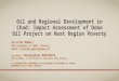 Oil and Regional Development in Chad: Impact Assessment of Doba Oil Project on Host Region Poverty Aristide MABALI PhD candidate at CERDI (France) Email: