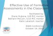 Effective Use of Formative Assessments in the Classroom Facilitated by: Diane Hubona, IU8 PIIC mentor Bethann McCain, IU10 PIIC mentor Katie Lakatosh,