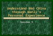 Understand Red China through Wanli’s Personal Experience Session 5