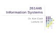 261446 Information Systems Dr. Ken Cosh Lecture 10