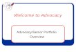 Welcome to Advocacy Advocacy/Senior Portfolio Overview