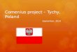 Comenius project – Tychy, Poland September, 2014