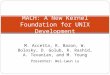 M. Accetta, R. Baron, W. Bolosky, D. Golub, R. Rashid, A. Tevanian, and M. Young MACH: A New Kernel Foundation for UNIX Development Presenter: Wei-Lwun