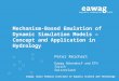 Eawag: Swiss Federal Institute of Aquatic Science and Technology Mechanism-Based Emulation of Dynamic Simulation Models – Concept and Application in Hydrology