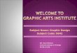 Subject Name: Graphic Design Subject Code: 9642 Md. Ataur Rahman Instructor (Design & Printing) M.CSE, B.CSE