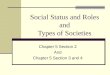 Social Status and Roles and Types of Societies Chapter 5 Section 2 And Chapter 5 Section 3 and 4