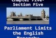 Chapter Five- Section Five Parliament Limits the English Monarchy