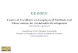 GEODEV Centre of Excellence on Geophysical Methods and Observations for Sustainable Development  Coordinator: Prof. Zdzisław Kaczmarek