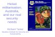 Heisei militarisation, Australia, and our real security needs Richard Tanter Nautilus Institute for Security and Sustainability