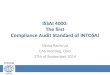 ISSAI 4000: The first Compliance Audit Standard of INTOSAI Mona Paulsrud CAS meeting, Oslo 17th of September 2014 1