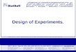 Design of Experiments.. Introduction.  Experiments are performed to discover something about a particular process or system.  Literally experiments