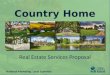 Real Estate Services Proposal Country Home Property National Marketing, Local Expertise ®