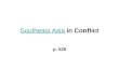 Southeast Asia Southeast Asia in Conflict p. 528