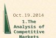 Oct.19.2014 1.The Analysis of Competitive Markets