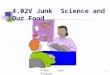 4.02V Junk Science and Our Food 1 4.02V Junk Science