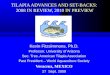 TILAPIA ADVANCES AND SET-BACKS: 2008 IN REVIEW, 2010 IN PREVIEW Kevin Fitzsimmons, Ph.D. Professor, University of Arizona Sec. Tres. American Tilapia Association