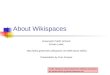 About Wikispaces Greenwich Public Schools Private Label:   (Wiki about Wikis)