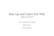 Rise Up and Claim the Title Joshua 12-13:7 Dr. Joseph Chang BOLGPC 9/8/2013
