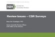 Mary Ann Guadagno, PhD Senior Scientific Review Officer CSR Office of the Director Review Issues – CSR Surveys